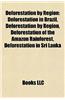Deforestation by Region: Deforestation in Brazil, Deforestation in Ethiopia, Deforestation During the Roman Period