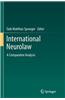 International Neurolaw: A Comparative Analysis