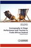 Scenography in Stage Performance and Tourism in Trado-African Festival