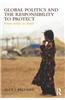 Global Politics and the Responsibility to Protect