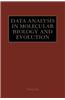 Data Analysis in Molecular Biology and Evolution