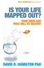 Is Your Life Mapped Out?