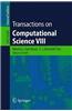 Transactions on Computational Science VIII