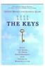 The Keys : Open the Door to True Empowerment and Infinite Possibilities