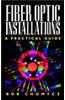 Fiber Optic Installations: A Practical Guide