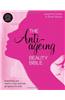 Anti-Ageing Beauty Bible