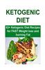 Ketogenic Diet: 63+ Ketogenic Diet Recipes for Fast Weight Loss and Burning Fat: Ketogenic Diet, Ketogenic Diet Book, Ketogenic Diet G