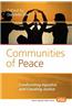 Communities of Peace: Confronting Injustice and Creating Justice
