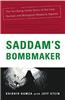 Saddam's Bombmaker: The Daring Escape of the Man Who Built Iraq's Secret Weapon