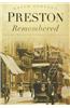 Preston Remembered