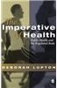 The Imperative of Health: Public Health and the Regulated Body