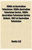 1980s in Australian Television: 1980s Australian Television Series, 1980s Australian Television Series Debuts, 1981 in Australian Television