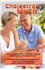 Cholesterol Myth: Lower Cholesterol Won't Stop Heart Disease Only Healthy Cholesterol Will Cholesterol Recipe Book & Cholesterol Diet Lo