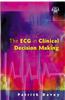 The ECG in Clinical Decision Making