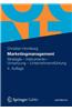 Marketingmanagement: Strategie - Instrumente - Umsetzung - Unternehmensfuhrung