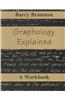 Graphology Explained: A Workbook