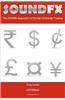 Sound Fx: The Sound Approach to Foreign Exchange Trading