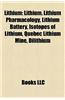 Lithium: Isotopes of Lithium, Lithium-Ion Batteries, Lithium Compounds, Lithium Carbonate, Lithium Citrate, Lithium-Ion Battery