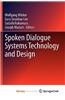 Spoken Dialogue Systems Technology and Design