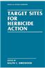 Target Sites for Herbicide Action