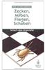 Zecken, Milben, Fliegen, Schaben