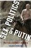 Sex, Politics, and Putin: Political Legitimacy in Russia