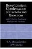 Bose-Einstein Condensation of Excitons and Biexcitons: And Coherent Nonlinear Optics with Excitons