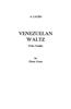 Venezuelan Waltz: Valse Criollo, Sheet