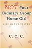 Not Your Ordinary Group Home Girl