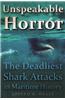 Unspeakable Horror: The Deadliest Shark Attacks in Maritime History