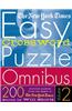 The New York Times Easy Crossword Puzzle Omnibus Volume 2: 200 Solvable Puzzles from the Pages of the New York Times