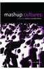 Mashup Cultures