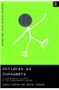 Children as Consumers: A Psychological Analysis of the Young People's Market