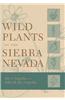 Wild Plants of the Sierra Nevada