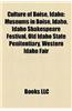 Culture of Boise, Idaho: Museums in Boise, Idaho, Idaho Shakespeare Festival, Old Idaho State Penitentiary, Western Idaho Fair