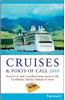 Frommer's Cruises & Ports of Call: From U.S. and Canadian Home Ports to the Caribbean, Alaska, Hawaii & More