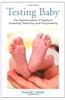 Testing Baby: The Transformation of Newborn Screening, Parenting, and Policy Making