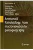 Ammonoid Paleobiology: From Macroevolution to Paleogeography