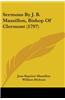 Sermons By J. B. Massillon, Bishop Of Clermont (1797)