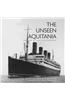 The Unseen Aquitania: The Ship in Rare Illustrations