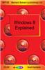 Windows 8 Explained