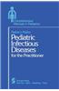 Pediatric Infectious Diseases for the Practitioner