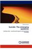 Suicide: The Emerging Epidemic