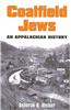 Coalfield Jews: An Appalachian History