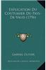 Explication Du Coutumier Du Pays-de-Vaud (1796)