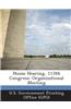 House Hearing, 113th Congress: Organizational Meeting