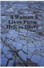 3 Woman 3 Lives from Hell to Glory