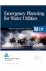 M19 Emergency Planning for Water Utilities, Fourth Edition