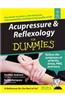 Acupressure and Reflexology for Dummies