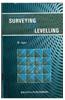 A Text Book Of Surveying And Levelling PB
